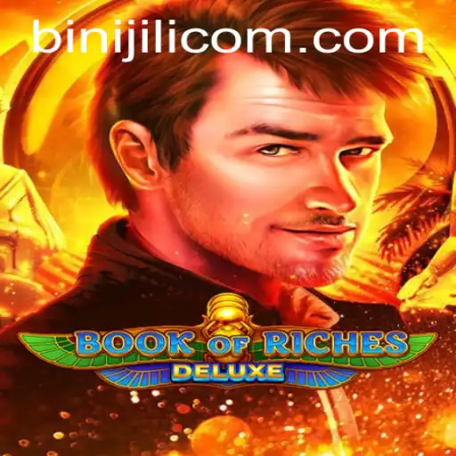 Exploring the Exciting World of Book of Riches Deluxe with BINIJILI