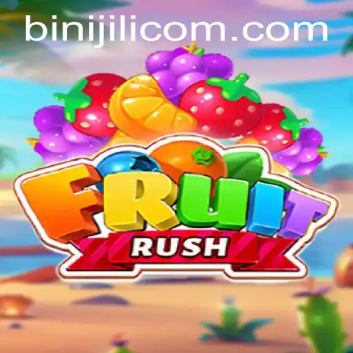 Exploring the Exciting World of FruitRush and the Mysterious BINIJILI